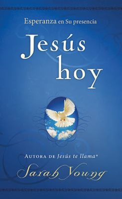 Jesús Hoy: Esperanza En Su Presencia [Spanish] 1602559686 Book Cover