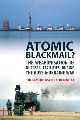 Atomic Blackmail?: The Weaponisation of Nuclear... 1911451189 Book Cover