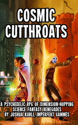 Cosmic Cutthroats RPG: A Psychedelic RPG of Dim... 171686478X Book Cover
