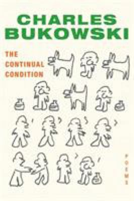 The Continual Condition: Poems 006177121X Book Cover