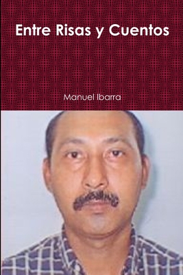 Entre Risas y Cuentos [Spanish] 1257905090 Book Cover