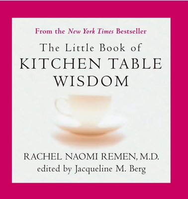 The Little Book of Kitchen Table Wisdom 1594482500 Book Cover