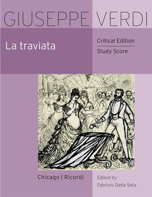 La Traviata: Critical Edition Study Score 022652129X Book Cover