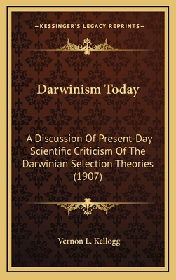 Darwinism Today: A Discussion Of Present-Day Sc... 1164409824 Book Cover