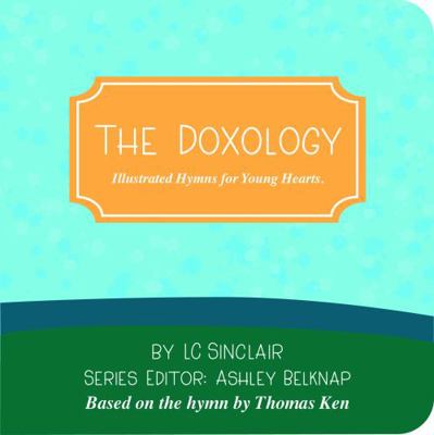 Board book Doxology : Illustrated Hymns for Young Hearts Book