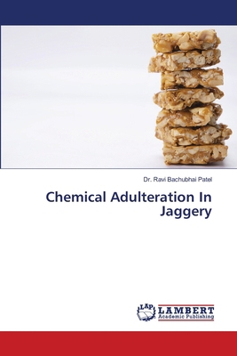 Chemical Adulteration In Jaggery 6207654714 Book Cover