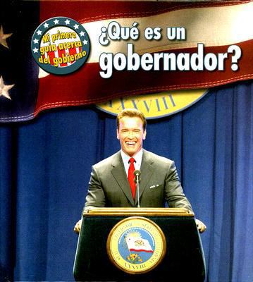 ¿qué Es Un Gobernador? [Spanish] 1432904752 Book Cover