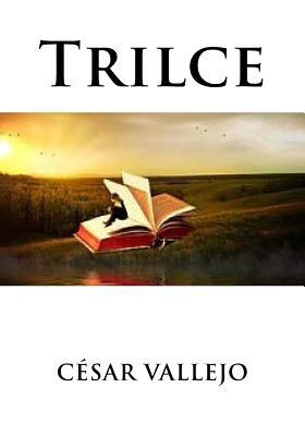 Trilce [Spanish] 1530753147 Book Cover