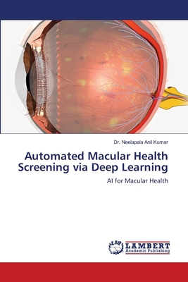 Automated Macular Health Screening via Deep Lea... 6209044638 Book Cover