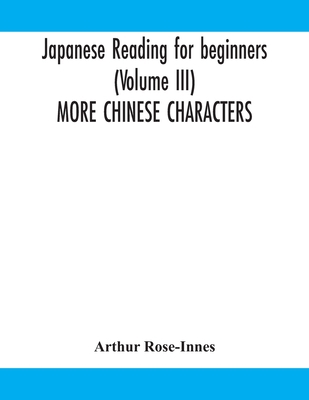 Japanese Reading For Beginners (Volume Iii) Mor... 9354159621 Book Cover
