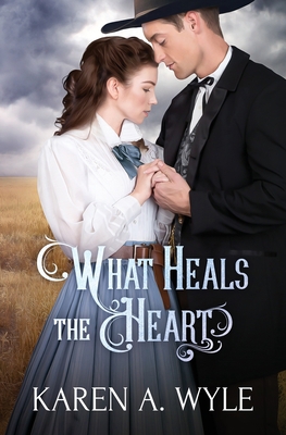 What Heals the Heart 0998060453 Book Cover