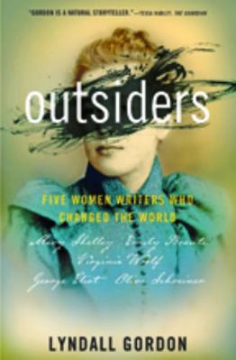 Outsiders: Five Women Writers Who Changed the W... 1421429446 Book Cover