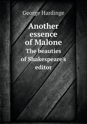 Another essence of Malone The beauties of Shake... 5518697686 Book Cover