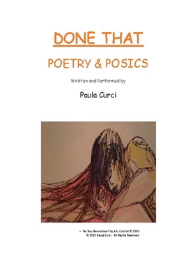Done That Poetry and Posics(tm) 0965483150 Book Cover