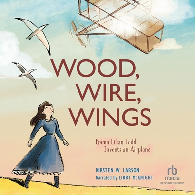 Wood, Wire, Wings: Emma Lilian Todd Invents an ... B0D96GRN13 Book Cover