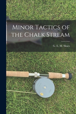 Minor Tactics of the Chalk Stream 1015410790 Book Cover