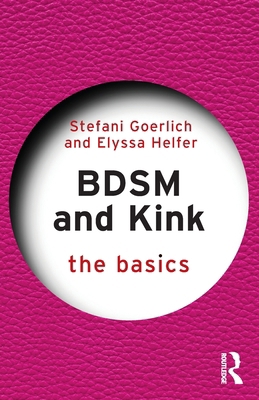 BDSM and Kink: The Basics 103232063X Book Cover