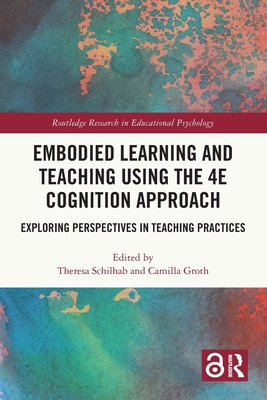 Embodied Learning and Teaching Using the 4E Cog... 1032377321 Book Cover