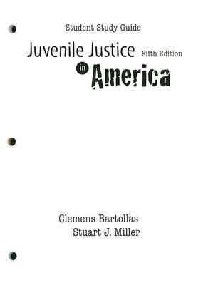 Study Guide for Juvenile Justice in America 0132256959 Book Cover
