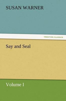 Say and Seal, Volume I 3847226061 Book Cover