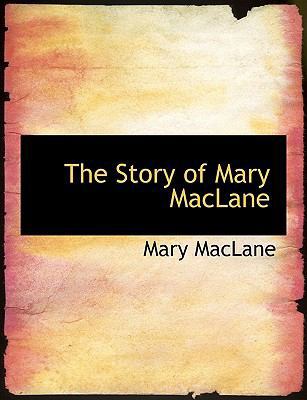 The Story of Mary Maclane [Large Print] 0554547554 Book Cover