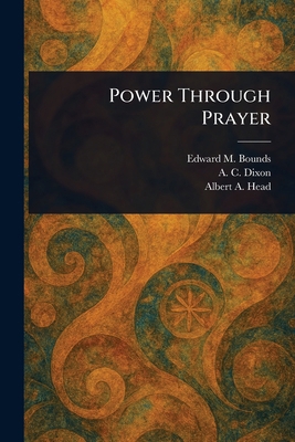 Power Through Prayer 1023435314 Book Cover