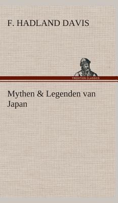 Mythen & Legenden van Japan [Dutch] 3849541843 Book Cover