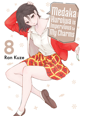 Medaka Kuroiwa Is Impervious to My Charms 8 1647293758 Book Cover