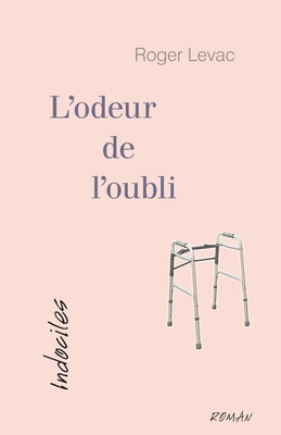 L'odeur de l'oubli [French] 289597957X Book Cover