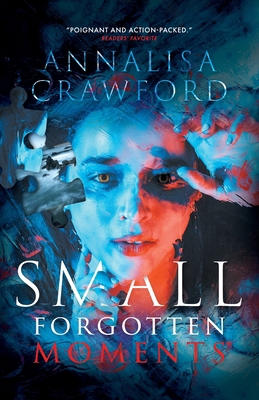 Small Forgotten Moments 1925965651 Book Cover