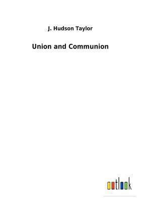 Union and Communion 3732627020 Book Cover