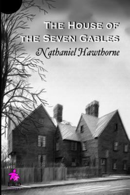 The House of the Seven Gables 1983224154 Book Cover