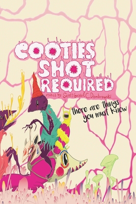 Cooties Shot Required: There Are Things You Mus... 1940372607 Book Cover