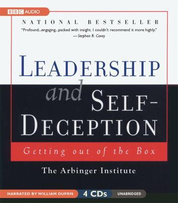 Leadership And Self-Deception: Getting Out Of T... 1572704446 Book Cover