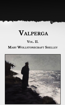 Valperga: Vol. II. B08SGWD88K Book Cover