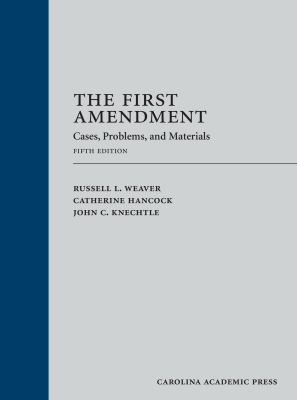 The First Amendment: Cases, Problems, and Mater... 1531001262 Book Cover