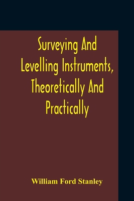 Surveying And Levelling Instruments, Theoretica... 9354210325 Book Cover