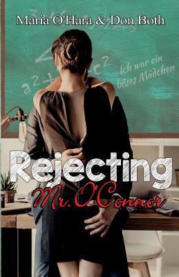Rejecting Mr. O?connor [German] 3961153086 Book Cover
