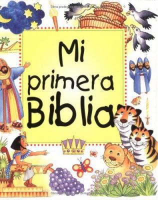 Mi Primera Biblia [Spanish] 0825413834 Book Cover