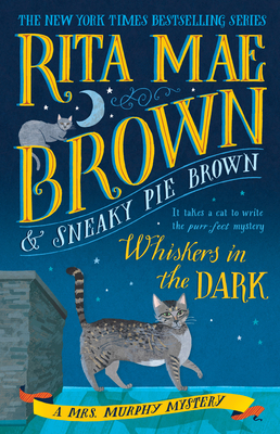 Whiskers in the Dark: A Mrs. Murphy Mystery 0399178317 Book Cover