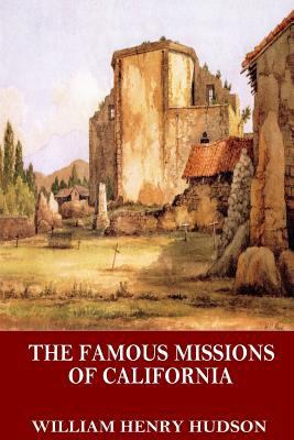 The Famous Missions of California 1544055749 Book Cover