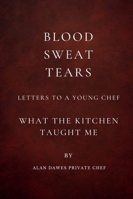 Blood - Sweat - Tears 176437200X Book Cover