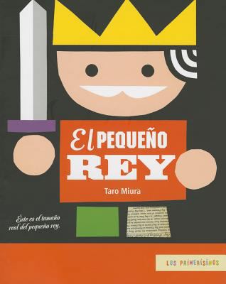 El Pequeno Rey = The Little King [Spanish] 607160916X Book Cover