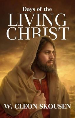 Days of the Living Christ 1630720038 Book Cover