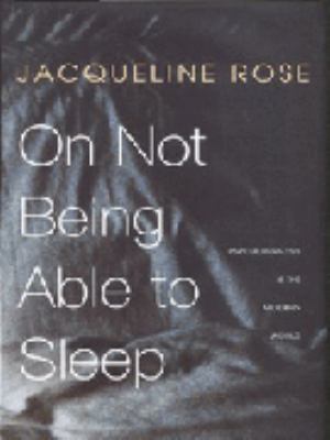 On Not Being Able to Sleep : Psychoanalysis and... 070116977X Book Cover