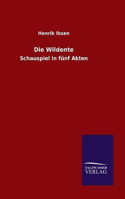 Die Wildente [German] 384607408X Book Cover