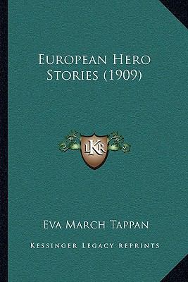 European Hero Stories (1909) 1164126288 Book Cover