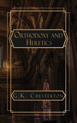 Orthodoxy and Heretics B0CXFD17B7 Book Cover