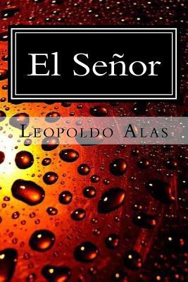 El Senor [Spanish] 1546552111 Book Cover