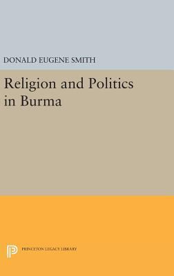 Religion and Politics in Burma 0691650845 Book Cover